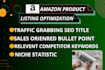 write amazon product listing description and SEO amazon listing optimization