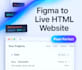 turn your figma design to live HTML and CSS website
