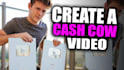 edit your cash cow videos