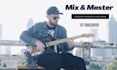 professionally mix and master your song