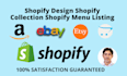 shopify design shopify collection shopify menu and listing