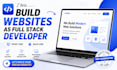 build website development as full stack developer, front end developer