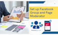 create facebook group and page moderator