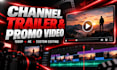 create a professional youtube channel promo video