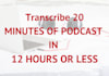 transcribe your podcast audio into accurate transcriptions