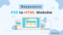 convert PSD to responsive HTML websites