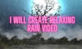 do relaxing rain video