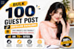 publish 100 guest post with dofollow backlinks on dr70 sites