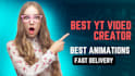 be your youtube video creator, maker within 12 hours
