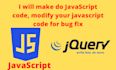 do javascript code, modify your javascript code for bug fix