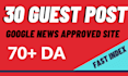 provide 30 guest posts on 70 da website with dofollow links