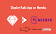 deploy ruby on rails application on heroku with postgresql