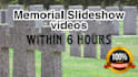 make memorial slideshow video within 6hour