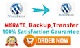 backup, migrate, clone, move, transfer wordpress website in 6 hours
