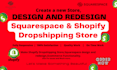 redesign shopify and squarespace site also fix issues