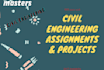 do civil engineering, civil engineering assignments and projects