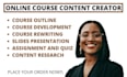 create online course content, do course development and course creation