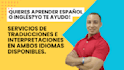 be your spanish to english translator and teacher