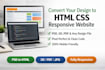 convert PSD, xd, PDF or any design to HTML CSS responsive