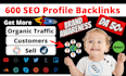 create 600 high da manual made top SEO friendly profile backlinks