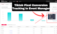 setup tiktok pixel, tik tok conversion tracking and tiktok events api