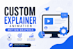 create custom explainer, 3d product promo and motion graphics videos