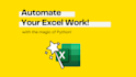 do advanced excel automation or data processing using formulae or python