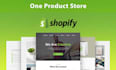 create shopify one product store or dropshipping store