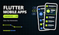 develop flutter mobile apps for android and ios
