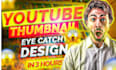 design a trendy thumbnail for your youtube channel