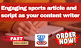 write engaging sports article and script as your content writer