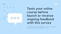 send you an online course beta testing survey questionnaire