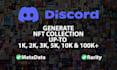 generate 10k nft art collection with metadata discord and promo