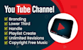 create, setup and optimize youtube channel with logo, banner
