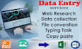 do fast and accurate data entry, file conversion, and typing