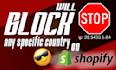 block shopify store in a specific country