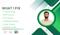 fix laravel bugs, php errors, API issues and website bugs fast