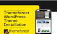 do themeforest wordpress theme installation and customization