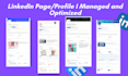 be your linkedin page manager and optimize your profile