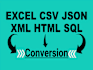 fetch, convert, parse, extract, scrape HTML, XML, json, API, excel, CSV data