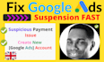 fix google ads suspension issue on appeal