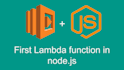 develop AWS lambda functions using python and javascript
