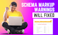 apply schema markup, fix schema markup errors, warnings of google search console