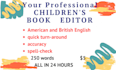 proofread and format children books neatly and logically