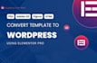 convert figma sketch PSD xd to wordpress website elementor pro