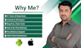 be your android developer for developing and building mobile apps