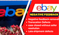 remove ebay defects and ebay bad feedback