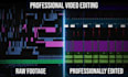 do professional video editing  for youtube or video editors