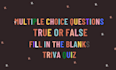 create custom trivia quiz on the given topic