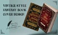 design vintage fantasy book cover and refine your ai concept for KDP